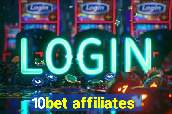 10bet affiliates